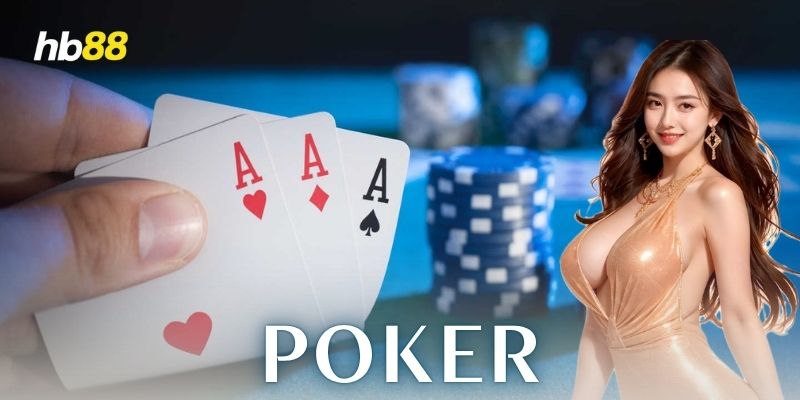 Lịch sử và sự phát triển của poker